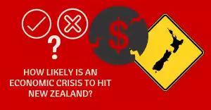 How Likely is an Economic Crisis to Hit New Zealand?