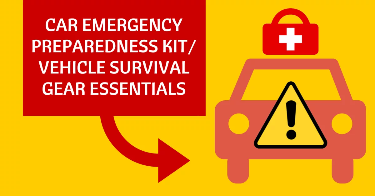 Car Emergency Preparedness Kit List
